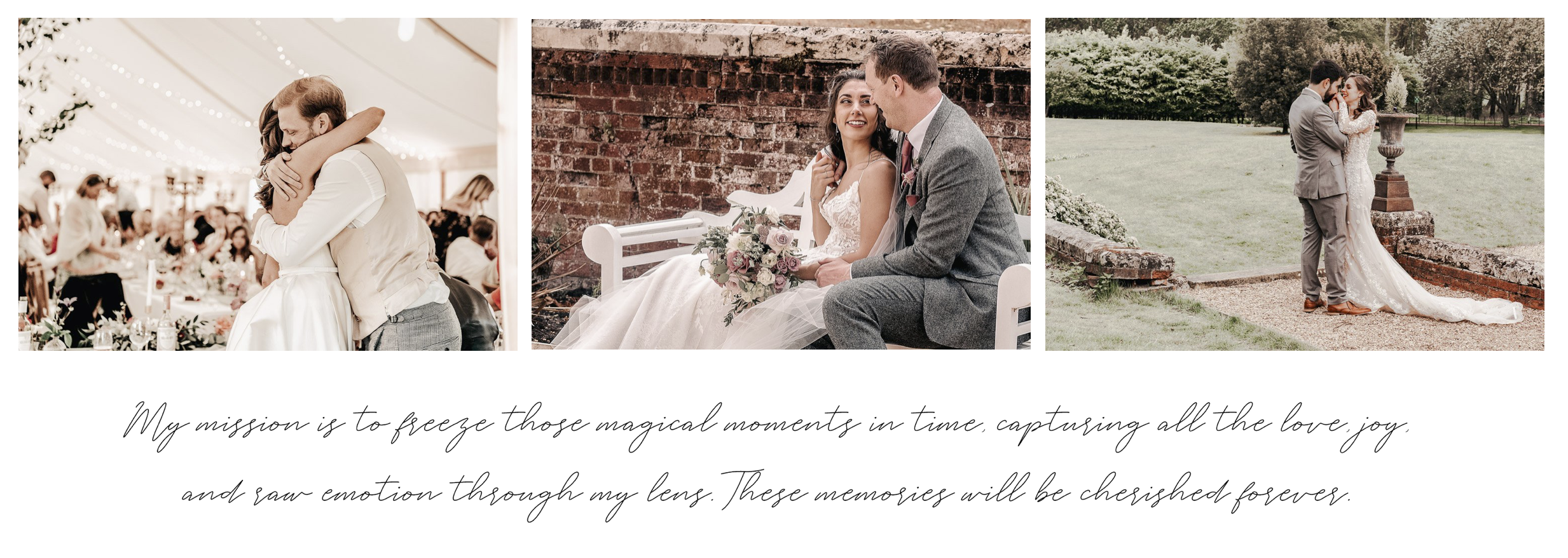 My mission is to freeze those magical moments in time, capturing all the love, joy and raw emotion through my lens. These memories will be cherished forever.